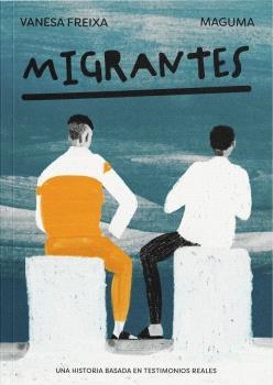 MIGRANTES | 9788412825435 | FREIXA, VANESA | Llibreria Geli - Llibreria Online de Girona - Comprar llibres en català i castellà