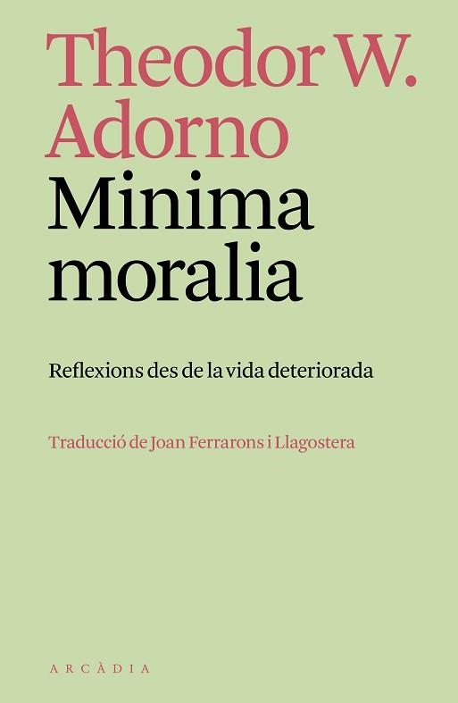 MINIMA MORALIA | 9788412745795 | ADORNO, THEODOR W. | Llibreria Geli - Llibreria Online de Girona - Comprar llibres en català i castellà