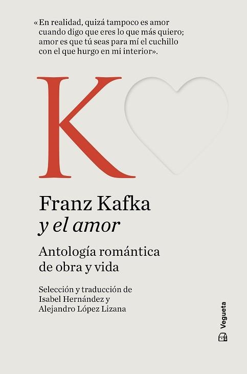 FRANZ KAFKA Y EL AMOR.ANTOLOGÍA ROMÁNTICA DE OBRA Y VIDA | 9788419794475 | KAFKA, FRANZ | Llibreria Geli - Llibreria Online de Girona - Comprar llibres en català i castellà