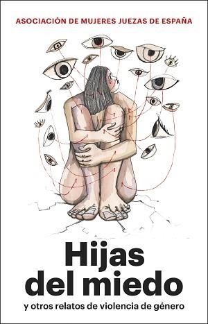 HIJAS DEL MIEDO | 9788411003032 | ASOCIACIÓN MUJERES JUEZAS DE ESPAÑA | Libreria Geli - Librería Online de Girona - Comprar libros en catalán y castellano