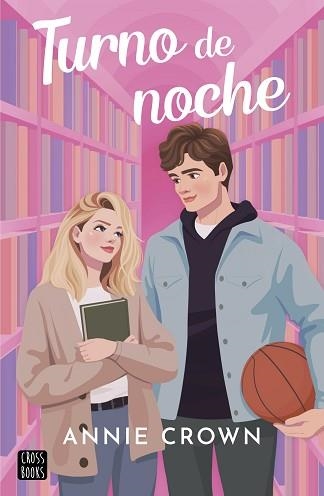 TURNO DE NOCHE | 9788408294283 | CROWN, ANNIE | Llibreria Geli - Llibreria Online de Girona - Comprar llibres en català i castellà