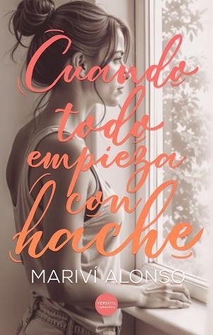 CUANDO TODO EMPIEZA CON HACHE | 9788418883972 | ALONSO CEBALLOS, MARIVÍ | Llibreria Geli - Llibreria Online de Girona - Comprar llibres en català i castellà