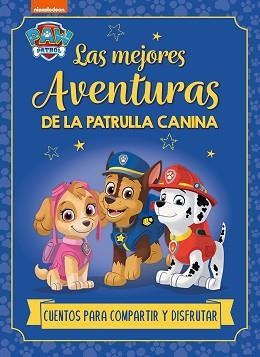 PAW PATROL.PATRULLA CANINA. RECOPILATORIO DE CUENTOS | 9788448869250 | Libreria Geli - Librería Online de Girona - Comprar libros en catalán y castellano