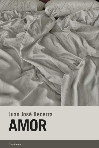 AMOR | 9788418504730 | BECERRA, JUAN JOSÉ | Llibreria Geli - Llibreria Online de Girona - Comprar llibres en català i castellà