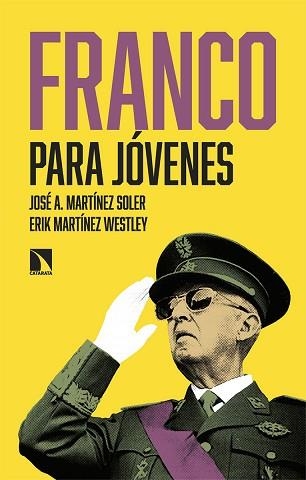 FRANCO PARA JÓVENES | 9788410671133 | MARTÍNEZ SOLER, JOSÉ A./MARTÍNEZ WESTLEY, ERIK | Libreria Geli - Librería Online de Girona - Comprar libros en catalán y castellano