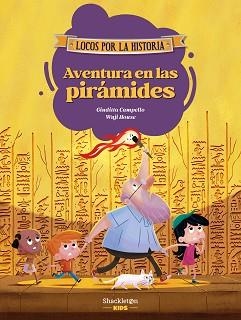 AVENTURA EN LAS PIRÁMIDES | 9788413614397 | CAMPELLO, GIUDITTA | Llibreria Geli - Llibreria Online de Girona - Comprar llibres en català i castellà