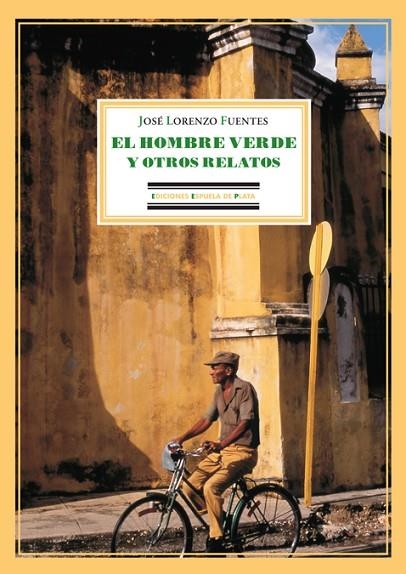 EL HOMBRE VERDE Y OTROS RELATOS | 9788496133532 | FUENTES,JOSE LORENZO | Llibreria Geli - Llibreria Online de Girona - Comprar llibres en català i castellà