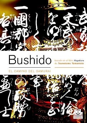 BUSHIDO.EL CAMINO DEL SAMURAI | 9788480198431 | YAMAMOTO,TSUNETOMO | Llibreria Geli - Llibreria Online de Girona - Comprar llibres en català i castellà