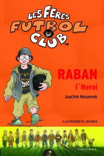 RABAN L'HEROI | 9788466406680 | MASANNEK,JOACHIM | Llibreria Geli - Llibreria Online de Girona - Comprar llibres en català i castellà