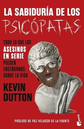 LA SABIDURÍA DE LOS PSICÓPATAS | 9788408294672 | DUTTON, KEVIN | Llibreria Geli - Llibreria Online de Girona - Comprar llibres en català i castellà