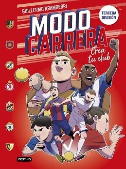 MODO CARRERA-1.TERCERA DIVISIÓN | 9788408295266 | ARAMBERRI, GUILLERMO | Llibreria Geli - Llibreria Online de Girona - Comprar llibres en català i castellà