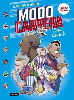 MODO CARRERA-2.SEGUNDA DIVISIÓN | 9788408295273 | ARAMBERRI, GUILLERMO | Llibreria Geli - Llibreria Online de Girona - Comprar llibres en català i castellà