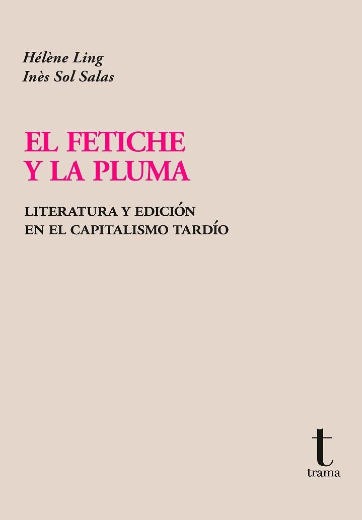 EL FETICHE Y LA PLUMA | 9788412929911 | LING, HÉLÈNE/SALAS, INÈS SOL | Llibreria Geli - Llibreria Online de Girona - Comprar llibres en català i castellà