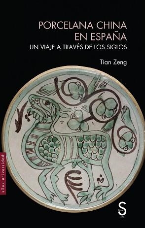 PORCELANA CHINA EN ESPAÑA | 9788410267626 | ZENG, TIAN | Llibreria Geli - Llibreria Online de Girona - Comprar llibres en català i castellà