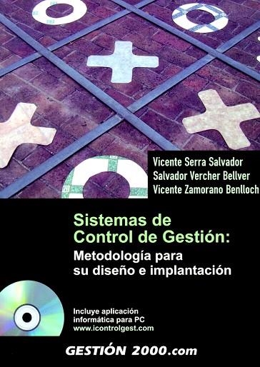 SISTEMAS DE CONTROL DE GESTION.METODOLOGIA PARA SU DISEÑO E | 9788496426283 | SERRA SALVADOR,VICENTE I ALTRES | Llibreria Geli - Llibreria Online de Girona - Comprar llibres en català i castellà