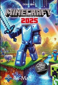 MINECRAFT 2025.GUÍA NO OFICIAL:TRUCOS,SECRETOS Y CONSTRUCCIONES | 9788410360655 | GÓMEZ,CHEMA | Llibreria Geli - Llibreria Online de Girona - Comprar llibres en català i castellà