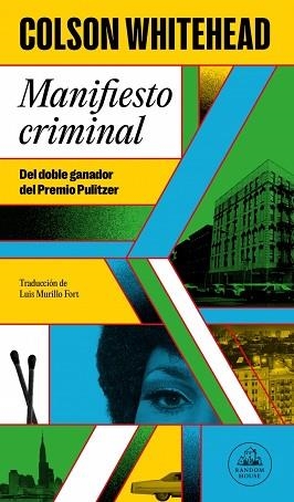 MANIFIESTO CRIMINAL (RAY CARNEY 2) | 9788439743507 | WHITEHEAD, COLSON | Llibreria Geli - Llibreria Online de Girona - Comprar llibres en català i castellà