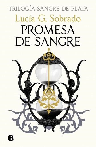 PROMESA DE SANGRE (SANGRE DE PLATA 3) | 9788466680028 | G. SOBRADO, LUCÍA | Llibreria Geli - Llibreria Online de Girona - Comprar llibres en català i castellà