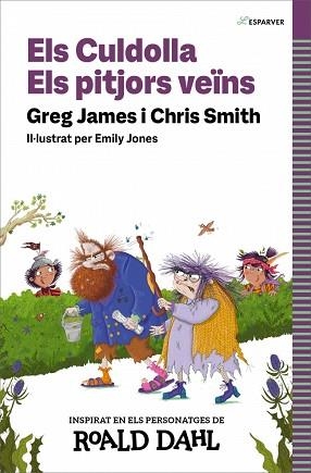 ELS CULDOLLA.ELS PITJORS VEÏNS | 9788419688583 | SMITH, CHRIS/JAMES, GREG/DAHL, ROALD | Llibreria Geli - Llibreria Online de Girona - Comprar llibres en català i castellà