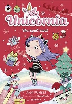 UNICÒRNIA-11.UN REGAL NEVAT | 9788419975713 | PUNSET, ANA | Llibreria Geli - Llibreria Online de Girona - Comprar llibres en català i castellà