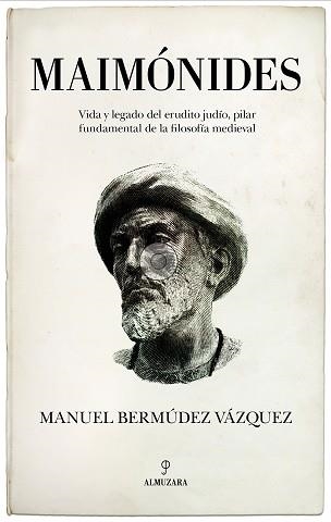 MAIMÓNIDES | 9788410522220 | MANUEL BERMÚDEZ | Libreria Geli - Librería Online de Girona - Comprar libros en catalán y castellano