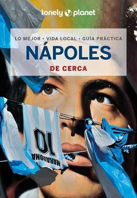 NÁPOLES(LONELY PLANET DE CERCA.EDICIÓN 2024) | 9788408291701 | MALANDRINO, ADRIANA | Llibreria Geli - Llibreria Online de Girona - Comprar llibres en català i castellà