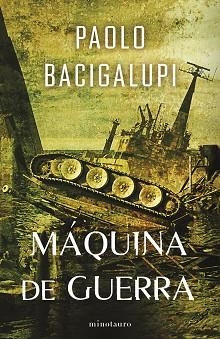 SHIP BREAKER Nº 03/03 MÁQUINA DE GUERRA | 9788445018385 | BACIGALUPI, PAOLO | Llibreria Geli - Llibreria Online de Girona - Comprar llibres en català i castellà