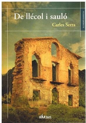 DE LLÉCOL I SAULÓ | 9788419805614 | SERRA,CARLES | Llibreria Geli - Llibreria Online de Girona - Comprar llibres en català i castellà