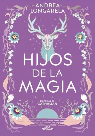 HIJOS DE LA MAGIA (HISTORIAS DE CATHALIAN 2) | 9788419688101 | LONGARELA, ANDREA | Llibreria Geli - Llibreria Online de Girona - Comprar llibres en català i castellà