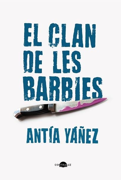 EL CLAN DE LES BARBIES (EDICIÓ EN CATALÀ) | 9788419822369 | YÁÑEZ, ANTÍA | Llibreria Geli - Llibreria Online de Girona - Comprar llibres en català i castellà