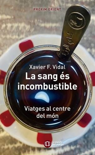 LA SANG ÉS INCOMBUSTIBLE | 9788412876383 | VIDAL,XAVIER F. | Llibreria Geli - Llibreria Online de Girona - Comprar llibres en català i castellà