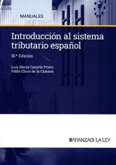 INTRODUCCIÓN AL SISTEMA TRIBUTARIO ESPAÑOL(10ª EDICIÓN 2024) | 9788410783201 | CAZORLA PRIETO, LUIS MARÍA PABLO CHICO DE LA CAMARA | Llibreria Geli - Llibreria Online de Girona - Comprar llibres en català i castellà