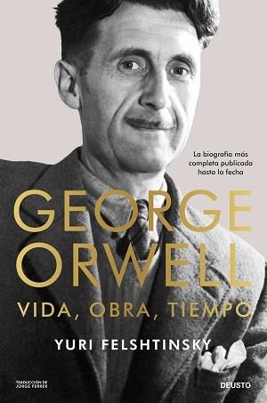 GEORGE ORWELL.VIDA,OBRA,TIEMPO | 9788423438167 | FELSHTINSKY, YURI | Llibreria Geli - Llibreria Online de Girona - Comprar llibres en català i castellà