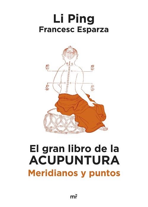 EL GRAN LIBRO DE LA ACUPUNTURA | 9788427053182 | PING, LI/ESPARZA, FRANCESC | Llibreria Geli - Llibreria Online de Girona - Comprar llibres en català i castellà