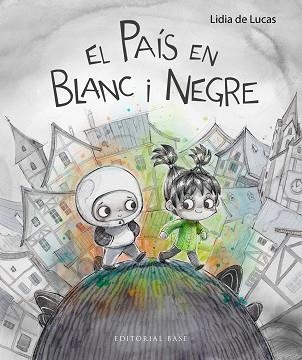 EL PAÍS EN BLANC I NEGRE | 9788410131576 | DE LUCAS, LIDIA | Llibreria Geli - Llibreria Online de Girona - Comprar llibres en català i castellà