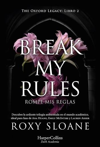 BREAK MY RULES | 9788410641150 | SLOANE, ROXY | Llibreria Geli - Llibreria Online de Girona - Comprar llibres en català i castellà