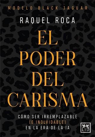 EL PODER DEL CARISMA | 9788410221321 | RAQUEL ROCA | Llibreria Geli - Llibreria Online de Girona - Comprar llibres en català i castellà