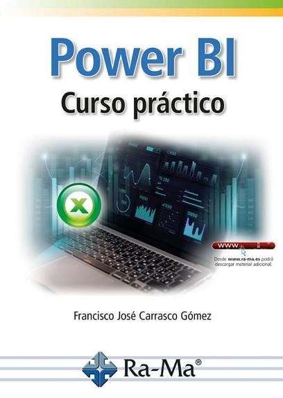 POWER BI.CURSO PRÁCTICO | 9788410360754 | CARRASCO GÓMEZ, FRANCISCO JOSÉ | Libreria Geli - Librería Online de Girona - Comprar libros en catalán y castellano