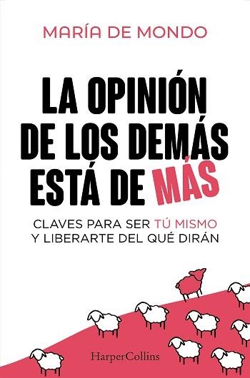 LA OPINIÓN DE LOS DEMÁS ESTÁ DE MÁS | 9788410640757 | DE MONDO, MARÍA | Llibreria Geli - Llibreria Online de Girona - Comprar llibres en català i castellà