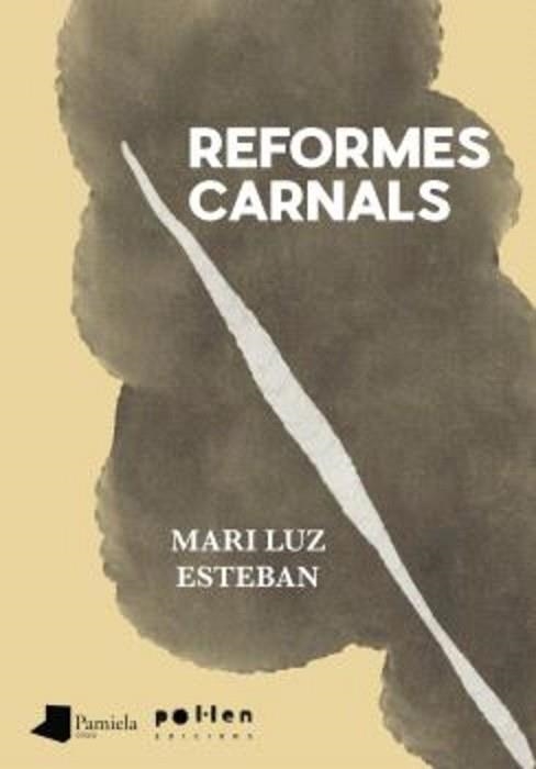 REFORMES CARNALS | 9788410255234 | ESTEBAN, MARI LUZ | Llibreria Geli - Llibreria Online de Girona - Comprar llibres en català i castellà