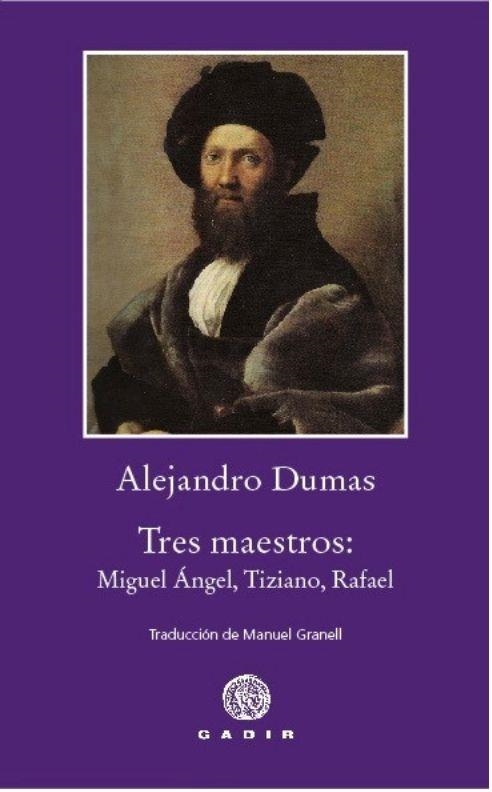 TRES MAESTROS | 9788412927771 | DUMAS, ALEJANDRO | Libreria Geli - Librería Online de Girona - Comprar libros en catalán y castellano