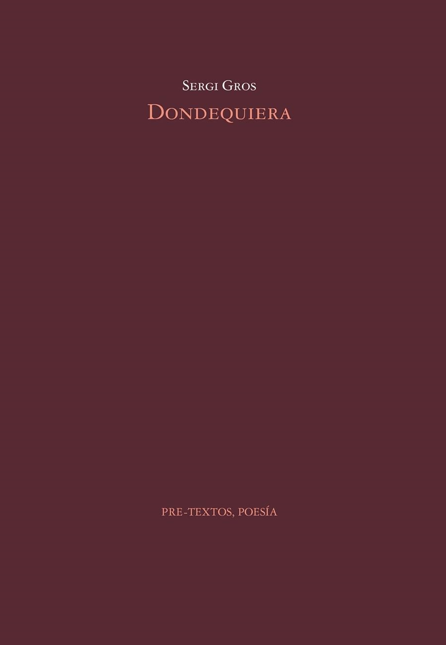 DONDEQUIERA | 9788419633972 | GROS, SERGI | Llibreria Geli - Llibreria Online de Girona - Comprar llibres en català i castellà