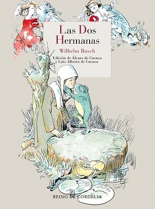 LAS DOS HERMANAS | 9788412881851 | BUSCH, WILHELM | Llibreria Geli - Llibreria Online de Girona - Comprar llibres en català i castellà