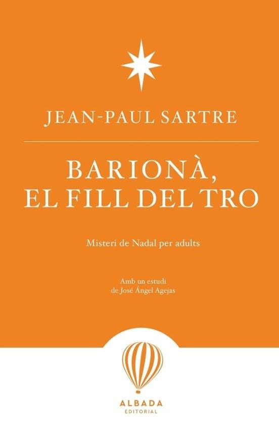 BARIONÁ,EL FILL DEL TRO | 9788487023712 | SARTRE,JEAN PAUL | Libreria Geli - Librería Online de Girona - Comprar libros en catalán y castellano