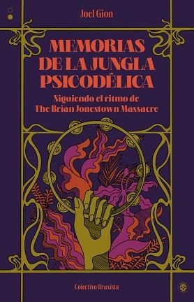 MEMORIAS DE LA JUNGLA PSICODÉLICA | 9788412781151 | GION, JOEL | Libreria Geli - Librería Online de Girona - Comprar libros en catalán y castellano