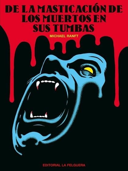 DE LA MASTICACIÓN DE LOS MUERTOS EN SUS TUMBAS | 9788412932614 | MICHAEL RANFT | Llibreria Geli - Llibreria Online de Girona - Comprar llibres en català i castellà