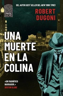 UNA MUERTE EN LA COLINA | 9788410424012 | DUGONI, ROBERT | Llibreria Geli - Llibreria Online de Girona - Comprar llibres en català i castellà