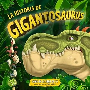 LA HISTORIA DE GIGANTOSAURUS | 9788412745825 | CYBER GROUP STUDIOS | Llibreria Geli - Llibreria Online de Girona - Comprar llibres en català i castellà