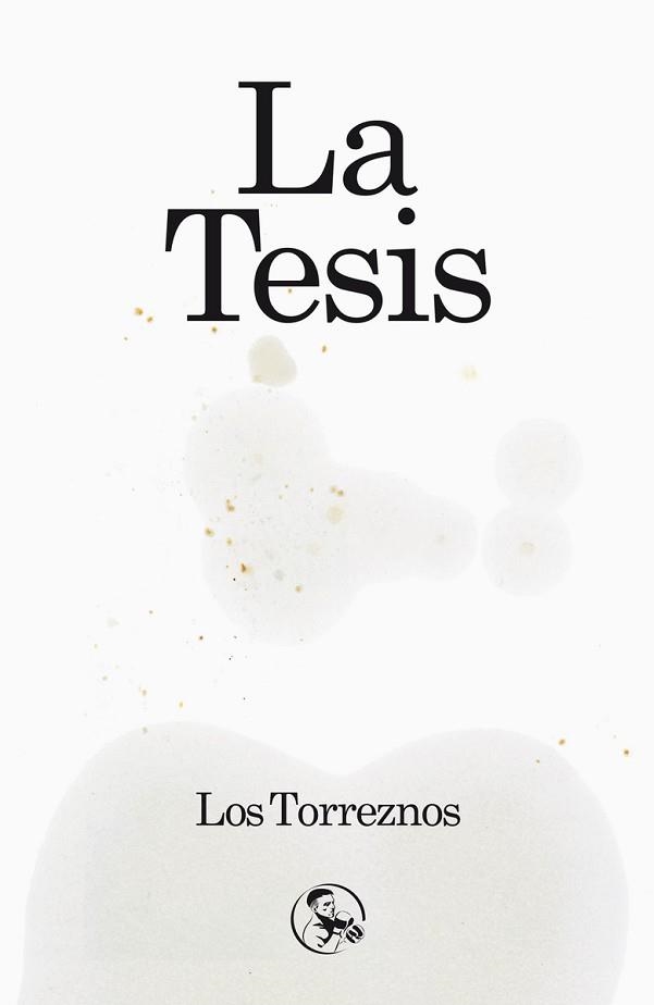 LA TESIS | 9788418782565 | LOS TORREZNOS | Llibreria Geli - Llibreria Online de Girona - Comprar llibres en català i castellà