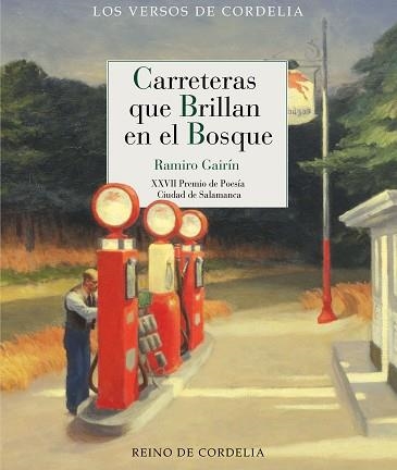 CARRETERAS QUE BRILLAN EN EL BOSQUE | 9788419124791 | GAIRÍN MUÑOZ, RAMIRO | Llibreria Geli - Llibreria Online de Girona - Comprar llibres en català i castellà